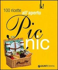 Picnic. 100 ricette all'aperto. Ediz. illustrata - copertina