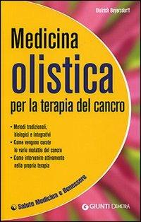 Medicina olistica per la terapia del cancro - Dietrich Beiersdorff - copertina