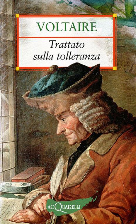 Il trattato sulla tolleranza - Voltaire - 3