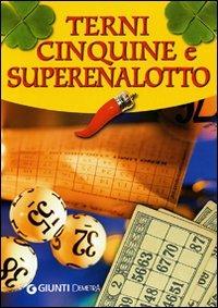 Terni, cinquine e superenalotto. Il gioco, le tecniche, la cabala - Diego Meldi - copertina