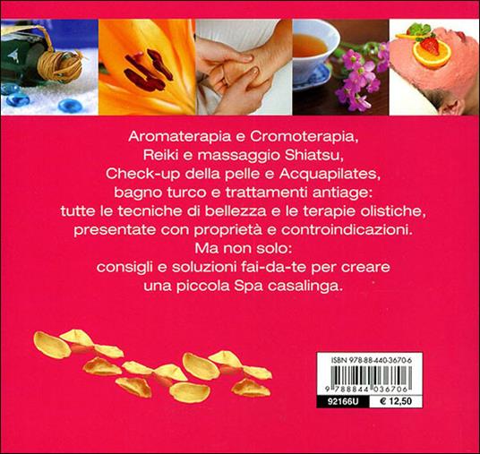 Tutto wellness. 100 consigli per il benessere e la bellezza - Neva Ceseri,Stefania Del Principe,Luigi Mondo - 3