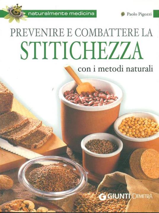 Prevenire e combattere la stitichezza con i metodi naturali - Paolo Pigozzi - 2