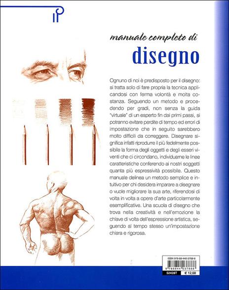 Manuale completo di disegno. Le tecniche, i materiali, i generi e gli stili - 4