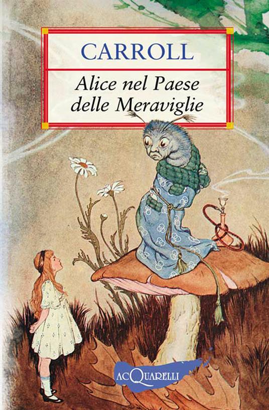 Alice nel paese delle meraviglie - ebook (ePub) - Lewis Carroll