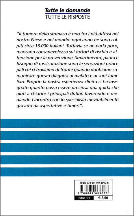 Il tumore dello stomaco. Una guida per prevenire, un aiuto per il paziente e i suoi familiari - Carmelo Iacono,Marco Venturini - 3