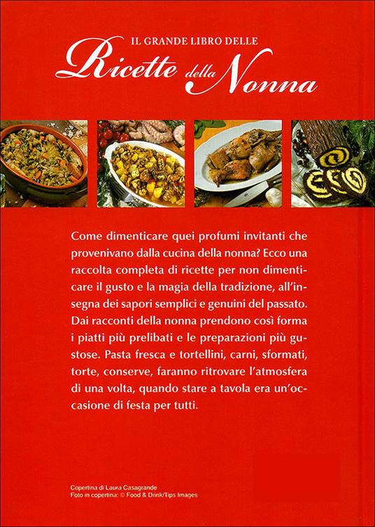 Il grande libro delle ricette della nonna. Tutti i sapori della tradizione  - AA.VV., - Ebook - EPUB2 con Adobe DRM | IBS