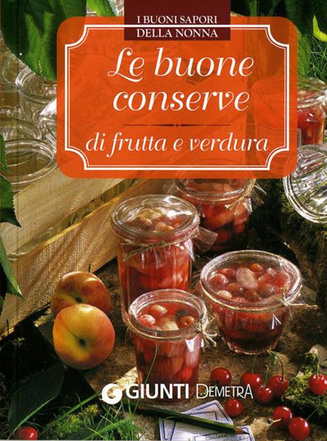 Le buone conserve di frutta e verdura - copertina