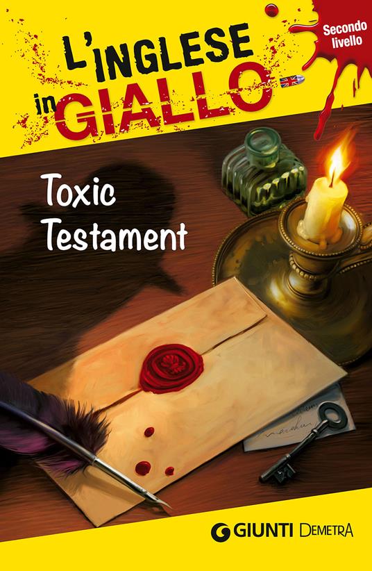 Toxic testament. I racconti che migliorano il tuo inglese! Livello 2 - Tracy Bowens - copertina