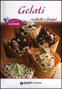 Gelati sorbetti e frappé - copertina