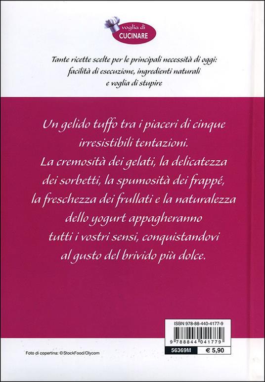 Gelati sorbetti e frappé - Libro - Demetra - Voglia di cucinare