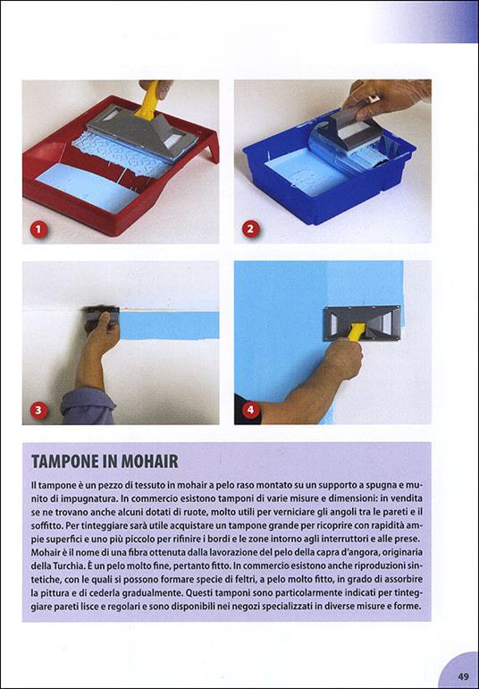 Manuale dell'imbianchino. Stili e tecniche. Rifiniture. Imbiancare e decorare le pareti, le porte e gli infissi - 3