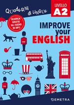 Improve your English. Livello A2. Con Contenuto digitale per download