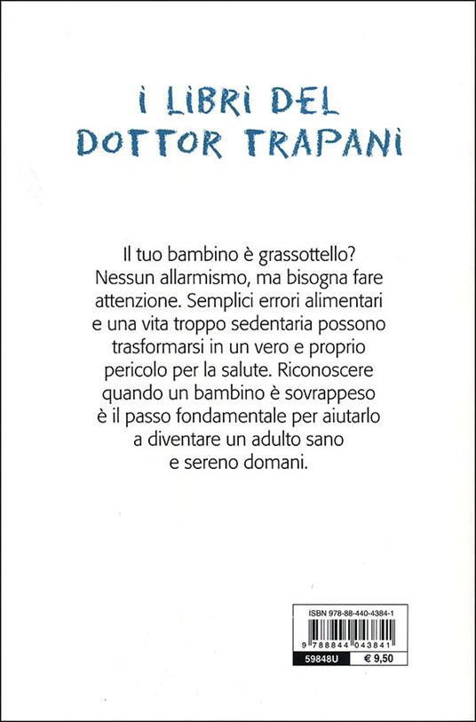 Bambini XXL. Come far crescere tuo figlio sano e felice - Gianfranco Trapani - 3