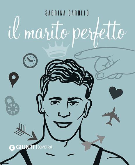 Il marito perfetto - Sabrina Carollo - copertina