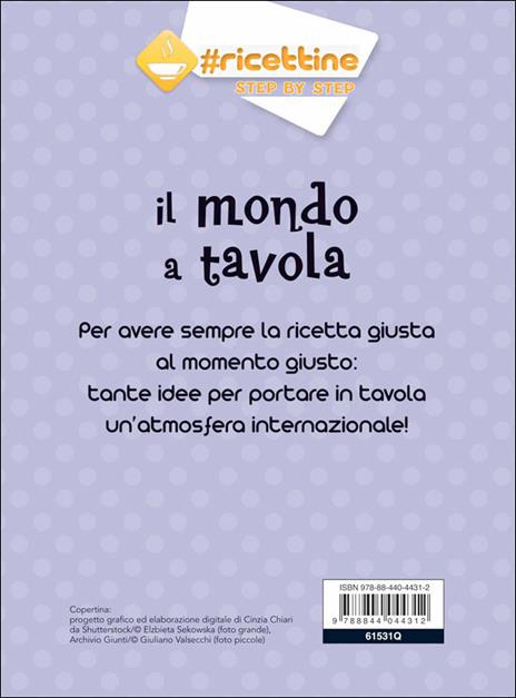 Il mondo a tavola. Piatti unici e dolci esotici - 4