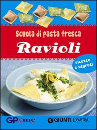 Scuola di pasta fresca. Ravioli. Con gadget - copertina