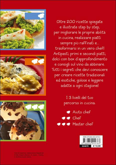 Cucinare da chef. Oltre 200 ricette illustrate step by step per diventare cuochi imbattibili! - 2