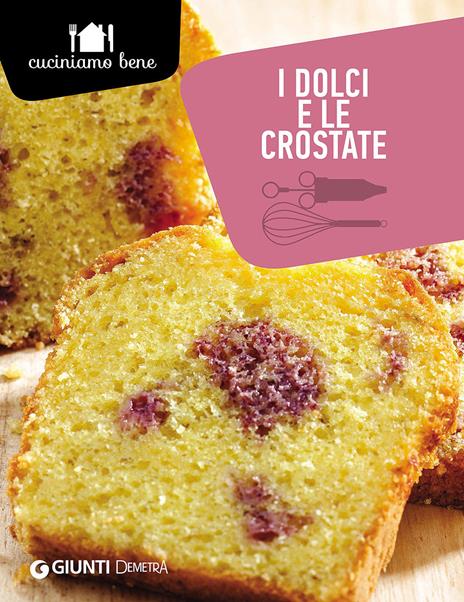 I dolci e le crostate - Annalisa Barbagli - copertina