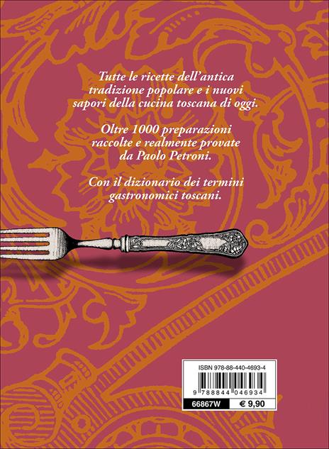 Il libro della vera cucina toscana - Paolo Petroni - 7