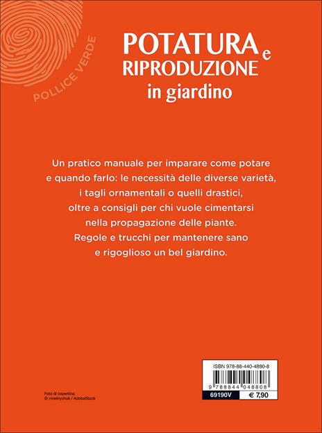 Potatura e riproduzione in giardino - Enrica Boffelli,Guido Sirtori - 2