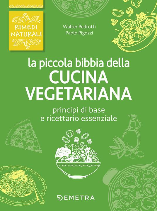 La piccola bibbia della cucina vegetariana - copertina