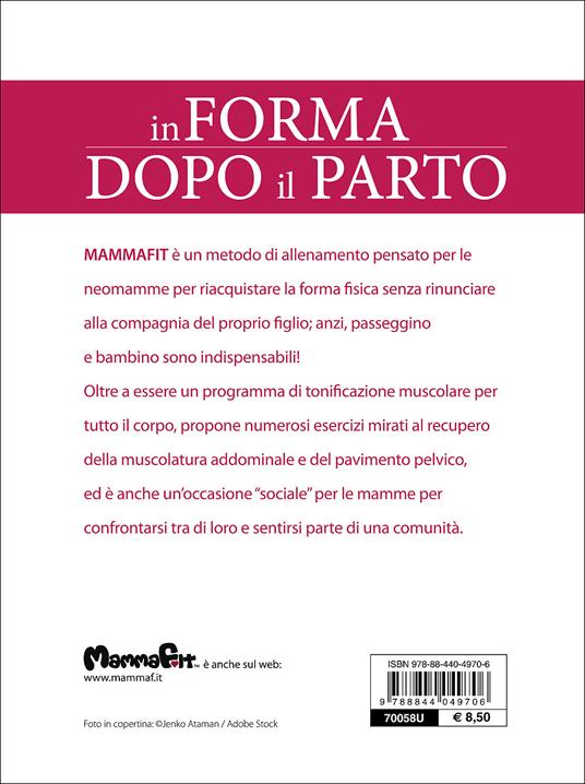 MammaFit. In forma dopo il parto - Elaine Barbosa,Monica Taranto - 2