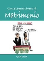 Come sopravvivere al matrimonio