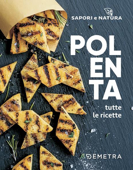 Polenta. Tutte le ricette - copertina