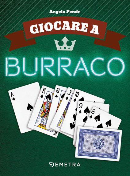 Giocare a burraco - Angelo Pende - copertina