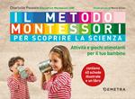 Il metodo Montessori per scoprire la scienza. Con 40 schede