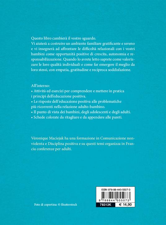 L'educazione positiva. Il metodo per crescere bambini sereni - Véronique Maciejak - 2