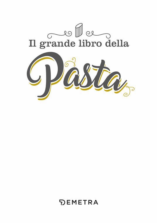 Il grande libro della pasta - 3