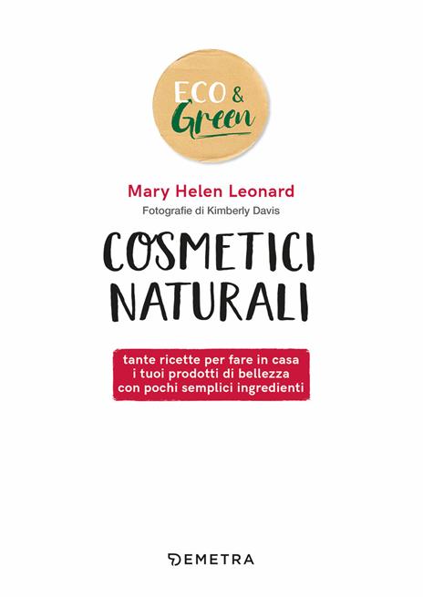 Cosmetici naturali - Mary Helen Leonard - 4