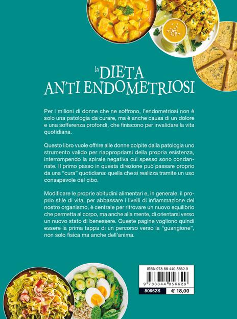 La dieta anti endometriosi. L'alimentazione antinfiammatoria per ridurre i sintomi e vivere meglio - Pietro Giulio Signorile,Maria Cassano - 2