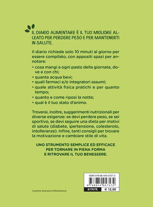 Il mio diario alimentare. 10 minuti al giorno per tornare in forma e mantenersi in salute - Elisabetta Macorsini - 2