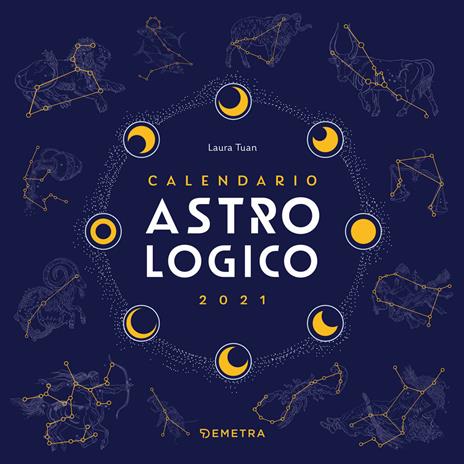 Astrologico. Calendario 2021 da parete (30 x 30) - Laura Tuan - copertina