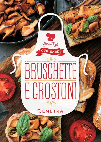 Bruschette e crostoni - AA.VV. - ebook