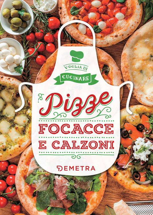 Pizze, focacce e calzoni - A. Criscitello - ebook