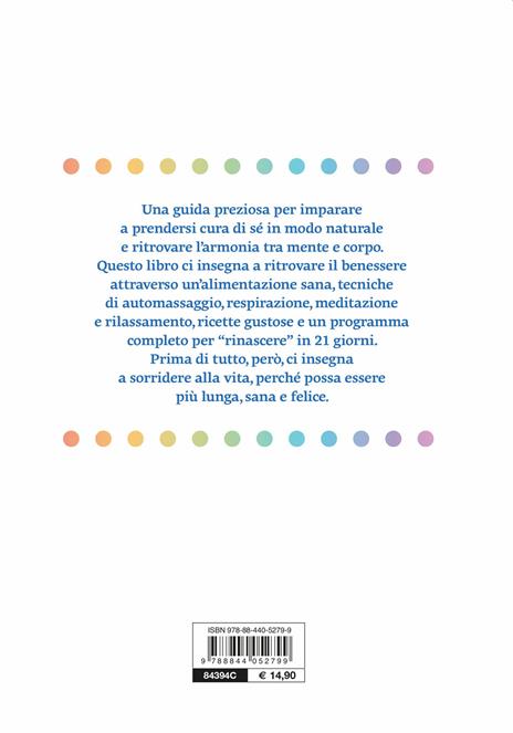 Re. Life. Il nuovo metodo per rigenerare corpo e mente e rinforzare le difese immunitarie - Annalisa Calandrini - 2