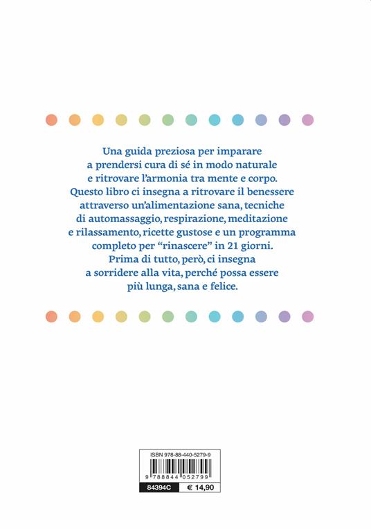 Re. Life. Il nuovo metodo per rigenerare corpo e mente e rinforzare le difese immunitarie - Annalisa Calandrini - 2