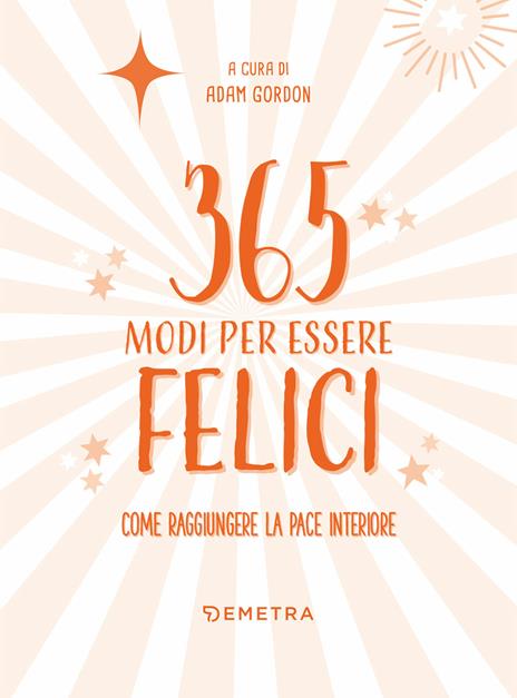 365 modi per essere felici - 3