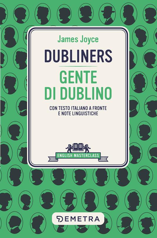 Dubliners-Gente di Dublino. Testo italiano a fronte - James Joyce - copertina