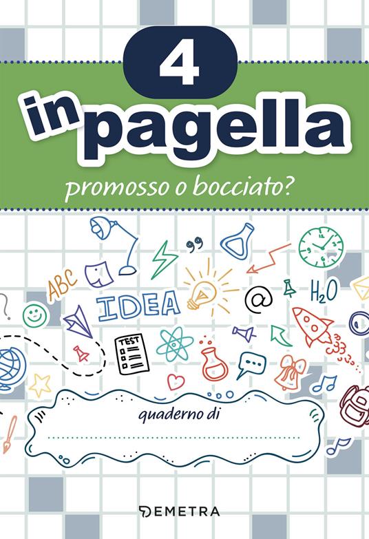 4 in pagella. Promosso o bocciato? - copertina