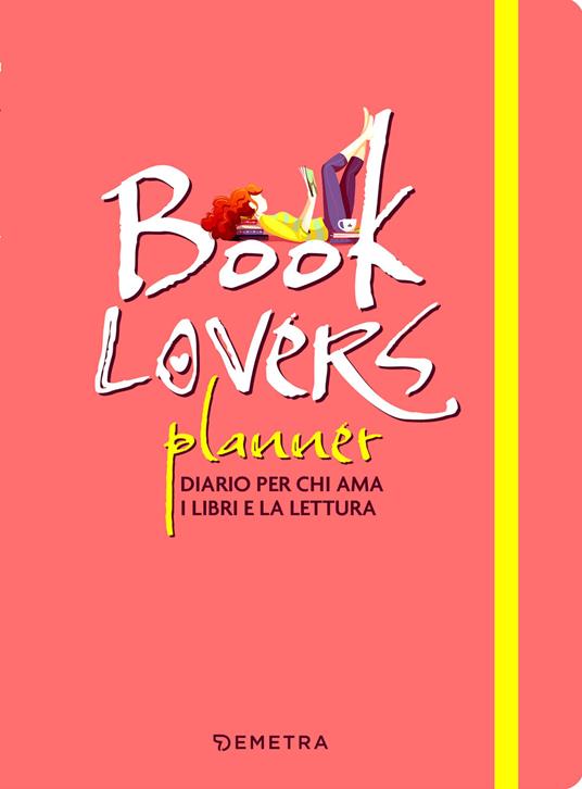 Booklovers planner. Diario per chi ama i libri e la lettura - copertina