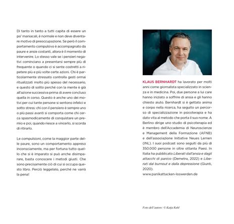 Liberati dai pensieri ossessivi e dalle compulsioni. Come superare i rituali, i tic e le piccole manie che ti ingabbiano la mente - Klaus Bernhardt - 2