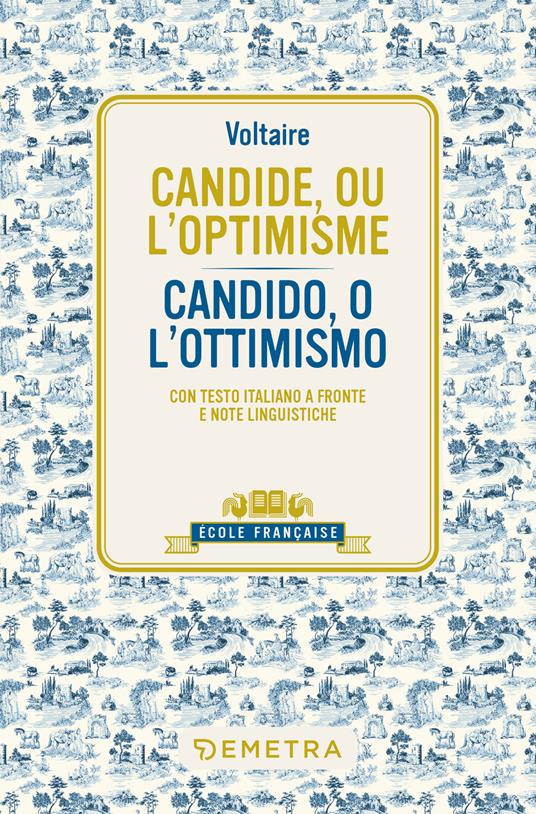 Candide, ou l'optimisme-Candido, o l'ottimismo. Testo italiano a fronte e note linguistiche - Voltaire - copertina