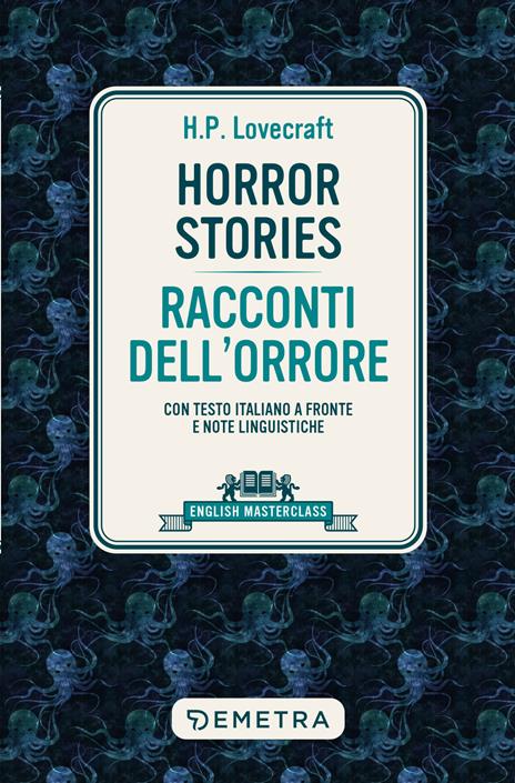Horror stories-Racconti dell'orrore. Con testo italiano a fronte e note linguistiche - Howard P. Lovecraft - copertina