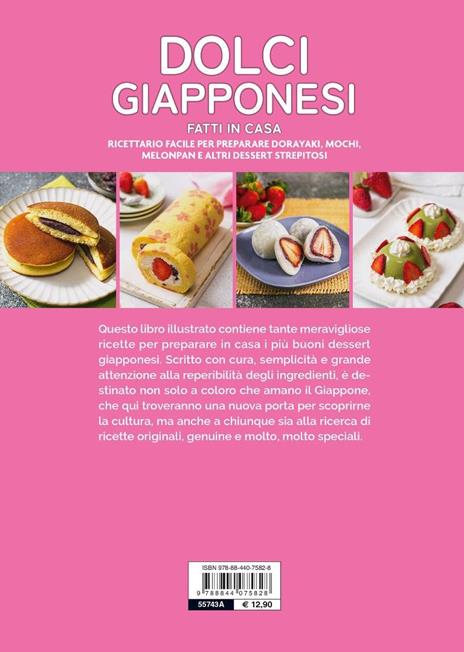 Dolci giapponesi fatti in casa. Ricettario facile per preparare dorayaki, mochi, melopan e altri dessert strepitosi - Nakajo Ayako - 8