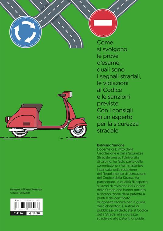 La nuova patente per il motorino e la microcar. Nuova ediz. - Simone Balduino - 3