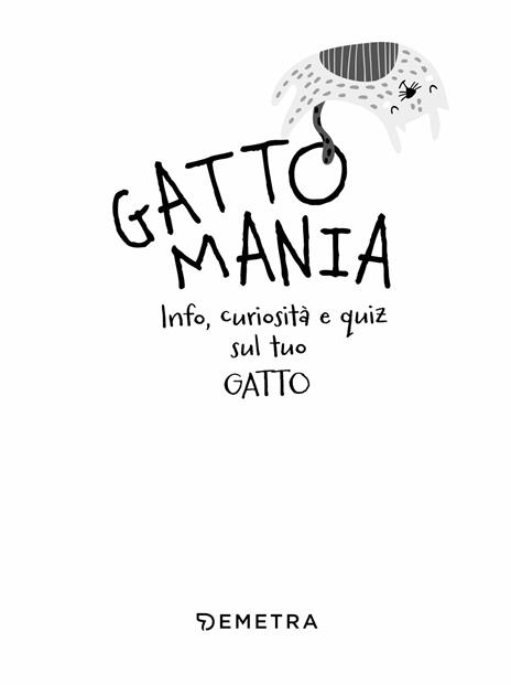 Gattomania. Piccoli tesori per grandi Cat Lovers. Con penna-gatto - 3